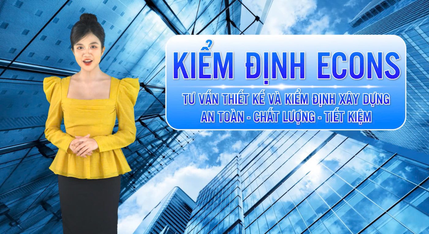 KIỂM ĐỊNH XÂY DỰNG ECONS