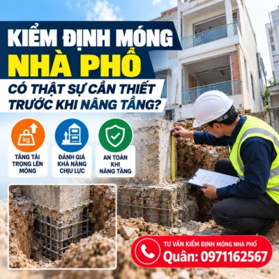 Kiểm định móng nhà phố có thật sự cần thiết trước khi nâng tầng?